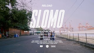 ReLoad - Slomo ( Music )