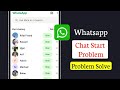 how to fix whatsapp start chatting problem (easy solution)