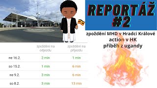 Reportáž #2 | příběh z Ugandy | zpoždění MHD a více