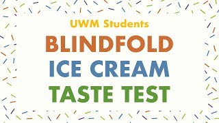 UWM Students Blindfold Ice Cream Taste Test