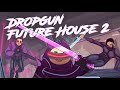 Dropgun Future House 2 (Sample Pack)