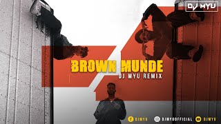 BROWN MUNDE - DJ MYU - REMIX  AP DHILLON | GURINDER GILL | SHINDA KAHLON | GMINXR | REMIX 2021