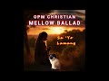 OPM Christian Mellow Ballad