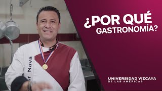 ¿Por qué Gastronomía? - Universidad Vizcaya de las Américas