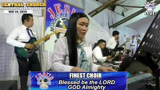 JMCIM | Blessed be the LORD GOD Almighty | Finest Choir | May 24, 2020