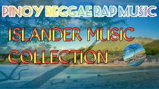 pinoy reggae rap music compilation ISLANDER MUSIC COLLECTION