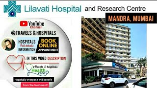 Lilavati Hospital \u0026 Research Center in Bandra Mumbai/Book Appointment \u0026 info in video description