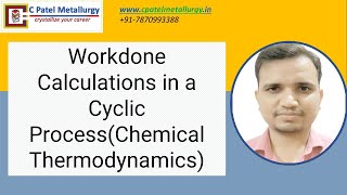 Workdone Calculations in a Cyclic Process(Chemical Thermodynamics)