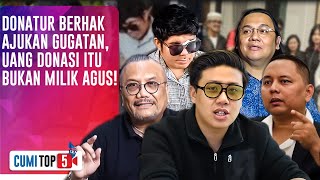 5 Praktisi Hukum Patahkan Pernyataan Farhat Yang Sebut Uang Donasi Sah Milik Agus | CUMI TOP V