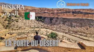 ROAD TRIP ALGÉRIE (épisode 4) #BISKRA