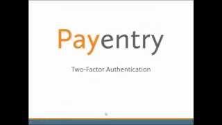 Payentry's Two Factor Authentication Ed. 1.3