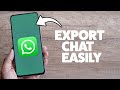 How To Export A WhatsApp Chat 2025 (iPhone & Android)