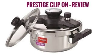 Prestige Clip on Pressure Cooker- Review