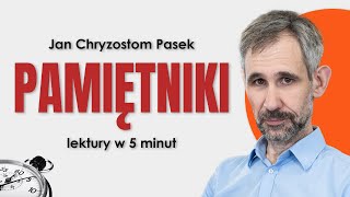 Pamiętniki (Paska) - Streszczenie i opracowanie lektury w 5 minut - Jan Chryzostom Pasek #matura