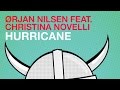 Orjan Nilsen feat. Christina Novelli - Hurricane (Radio Edit)