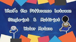 Differences between Single-jet and Multi-jet Water Meters