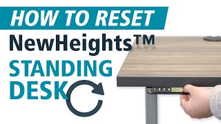 How to Reset your Electric NewHeights™ Standing Desk from RightAngle™ Products