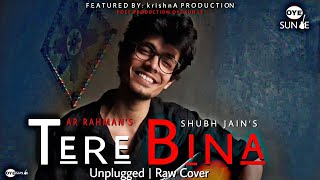 Tere Bina Cover | A R Rahman | Aishwarya | Abhishek | Best Of 2007 | Oye Sun Le