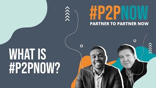 #P2PNow: What Is #P2PNow?