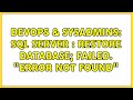 DevOps & SysAdmins: SQL Server : Restore Database; Failed. 
