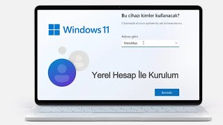 Yerel Hesapla Windows 11 Nasıl Kurulur? Windows Hesabı Açmadan Windows 11'de Lokal Hesap Kullanımı