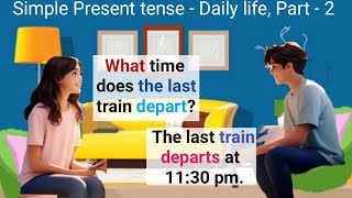 English Conversation Practice | Simple Present Tense | Part -2 | English Speaking practice