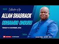 Celebrating the Life of Allan Shadrack O Onduru|| Burial Service