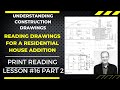 PRINT READING FOR A RESIDENTIAL HOUSE ADDITION, FOUNDATIONS, LESSON NO. 16 PART 2