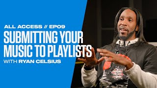 All Access: How to Get Your Music on Spotify Playlists