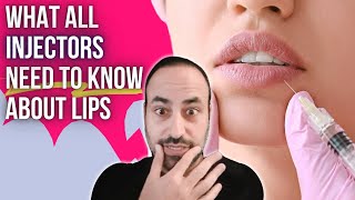 What All Injectors Need to Know About Lips | Dr. Ben Talei | Los Angeles Plastic Surgeon