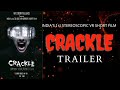 INDIA'S 1ST 3D VIRTUAL REALITY AWARD WINNING HORROR SHORT FILM-CRACKLE TRAILER- DIR/PROD: EDDIE/ASH