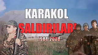 En Fazla Şehit Verdiğimiz Baskınlar | 1984-2008