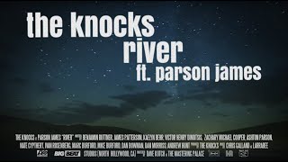 The Knocks - River (ft. Parson James) [Official Lyric Video]