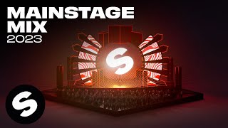 Mainstage Mix 2023 - Spinnin' Records Mainstage Mix 2023