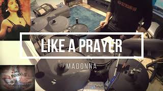 LIKE A PRAYER - Madonna - drum cover