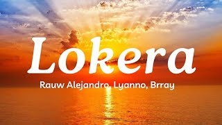 Lokera 😬 (Lyrics) Rauw Alejandro, Lyanno, Brray ~ Mix Canciones Reggaeton 2024