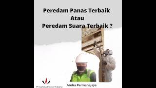 Peredam Panas Terbaik Atau Peredam Suara Terbaik ??