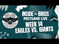 Philadelphia Eagles vs. New York Giants | Inside The Birds Postgame Live | NFL Week 14