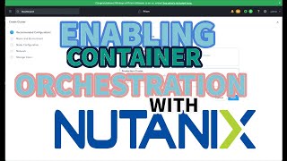 [roncoejr: (tech)] Enable Kubernetes Orchestration with Nutanix