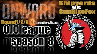 [OJCLeague season8] 🔥優勝決定戦!!🏆  Shipyards vs SunRiseFox  月間リーグ[Onward VR]