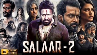 Salaar: Part 2 Full movie in Hindi | Prabhas, Shruti Haasan, Yash, Prithviraj S || HD Facts \u0026 review