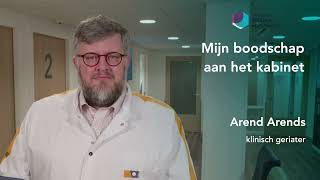 #stemvandedokter - 'Mijn boodschap aan het kabinet', klinisch geriater Arend Arends