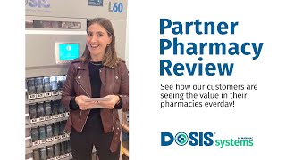 DOSIS Systems Partner Pharmacy Review - SCRIPTS Rx