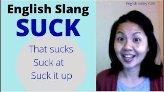 English Slang- SUCK