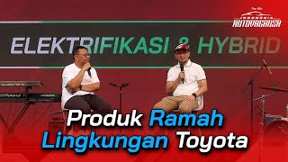 Talk Show: Toyota Bicara Produk Ramah Lingkungan dan Ragam Pilihan untuk Konsumen