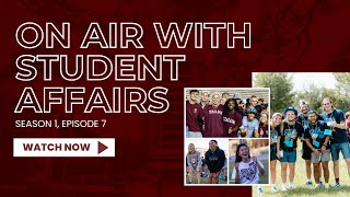 S1E7: On Air with Aggie Veterans | On Air With Student Affairs Podcast