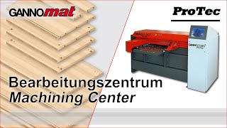 GANNOMAT ProTec / CNC Bearbeitungszentrum / CNC Machinig Center