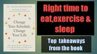 Change your schedule change your life book summary and review; living in sync with Circadian rhythm