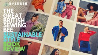 Sustainable Style - Great British Sewing Bee - Book Review |  EVERBEE