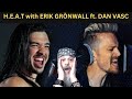 WOW! WHAT A POWER DUO! -(REACTION) - ERIK GRÖNWALL & DAN VASC - H.E.A.T cover 